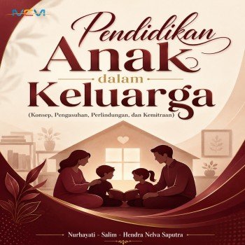 Pendidikan Anak dalam Keluarga: Konsep Pengasuhan Perlindungan dan Kemitraan