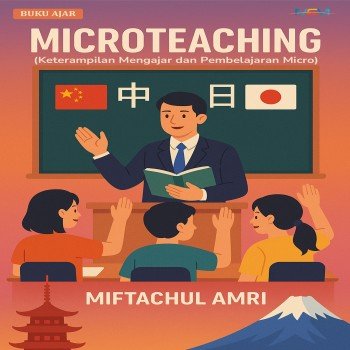 Buku Ajar Microteaching: Keterampilan Mengajar dan Pembelajaran Micro