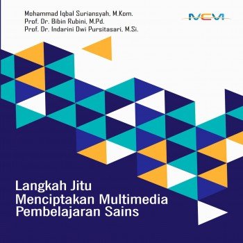 Langkah Jitu Menciptakan Multimedia Pembelajaran Sains