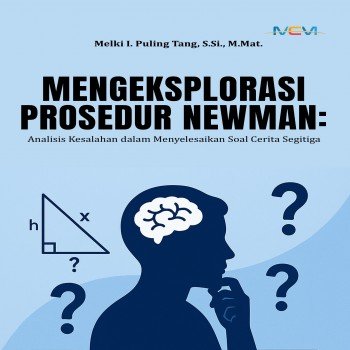 Mengeksplorasi Prosedur Newman Analisis Kesalahan dalam Menyelesaikan Soal Cerita Segitiga