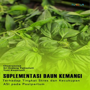 Suplementasi Daun Kemangi Terhadap Tingkat Stres dan Kecukupan ASI pada Postpartum
