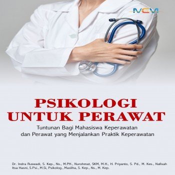 Psikologi untuk perawat tuntunan bagi mahasiswa keperawatan dan perawat yang menjalankan praktik kep