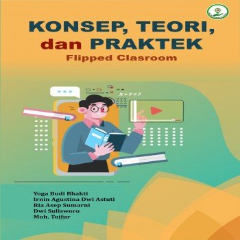 Konsep, Teori dan Praktek Flipped Clasroom