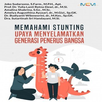 MEMAHAMI STUNTING UPAYA MENYELAMATKAN GENERASI PENERUS BANGSA
