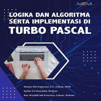 Logika dan algoritma serta implementasi di turbo pascal