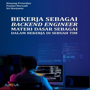 Bekerja sebagai backend engineer materi dasar sebagai backend engineer dalam bekerja di dalam sebuah