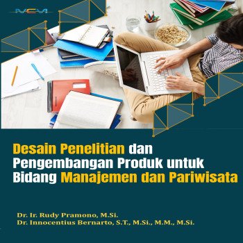 DESAIN PENELITIAN DAN PENGEMBANGAN PRODUK UNTUK BIDANG MANAJEMEN DAN PARIWISATA