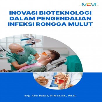 Inovasi Bioteknologi dalam Pengendalian Infeksi Rongga Mulut