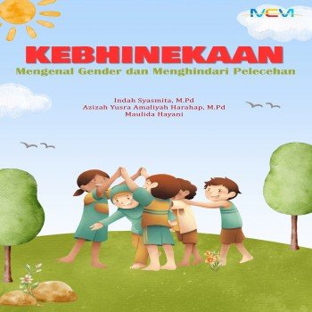 KEBHINNEKAAN: MENGENAL GENDER DAN MENGHINDARI PELECEHAN