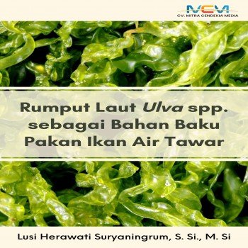 RUMPUT LAUT Ulva spp. SEBAGAI BAHAN BAKU PAKAN IKAN AIR TAWAR