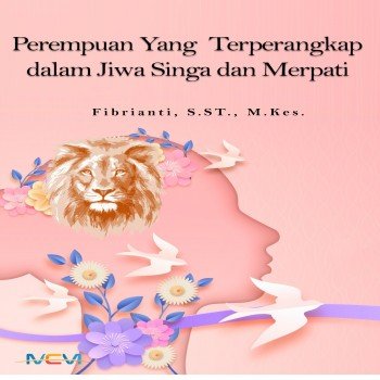 Perempuan yang Terperangkap dalam Jiwa Singa dan Merpati