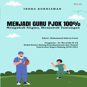 MENJADI GURU PJOK SERATUS PERSEN Mengubah Stigma Menjawab Tantangan