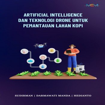 ARTIFICIAL INTELLIGENCE DAN TEKNOLOGI DRONE UNTUK PEMANTAUAN LAHAN KOPI