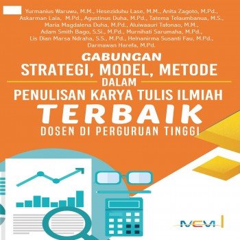 GABUNGAN STRATEGI MODEL METODE DALAM PENULISAN KARYA TULIS ILMIAH TERBAIK DOSEN DI PERGURUAN TINGGI