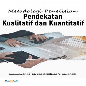 Metodologi penelitian pendekatan kualitatif dan kuantitatif