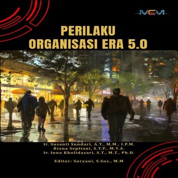 PERILAKU ORGANISASI ERA 5 0