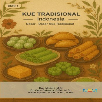 Kue Tradisional Indonesia: Dasar-Dasar Kue Tradisional