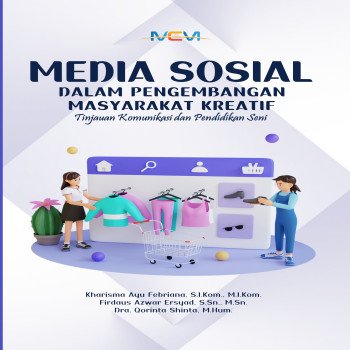Media Sosial dalam Pengembangan Masyarakat Kreatif Tinjauan Komunikasi dan Pendidikan Seni