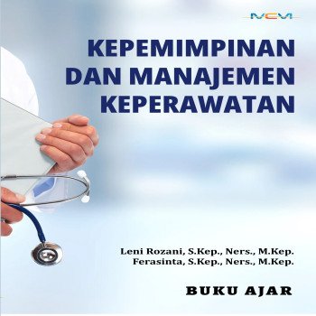 KEPEMIMPINAN DAN MANAJEMEN KEPERAWATAN