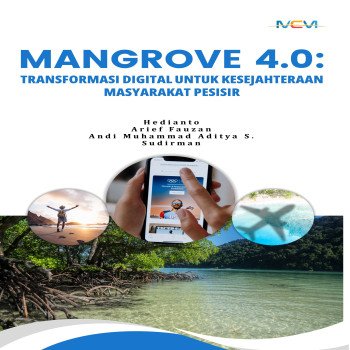 MANGROVE 4.0 TRANSFORMASI DIGITAL UNTUK KESEJAHTERAAN MASYARAKAT PESISIR