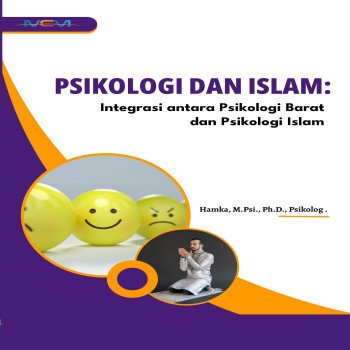 PSIKOLOGI DAN ISLAM INTERGASI ANTARA PSIKOLOGI BARAT DAN PSIKOLOGI ISLAM