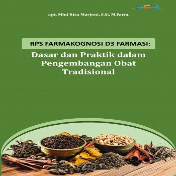 RPS Farmakognosi D-3 Farmasi- Dasar dan Praktik dalam Pengembangan Obat Tradisional