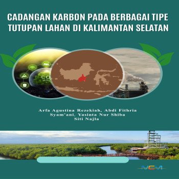 Cadangan Karbon pada Berbagai Tipe Tutupan Lahan di Kalimantan Selatan