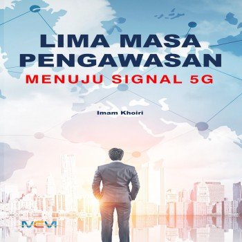 Lima masa pengawasan menuju signal 5G