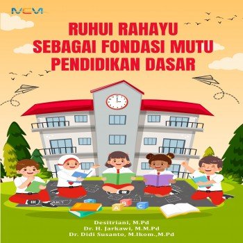 RUHUI RAHAYU SEBAGAI FONDASI MUTU PENDIDIKAN DASAR