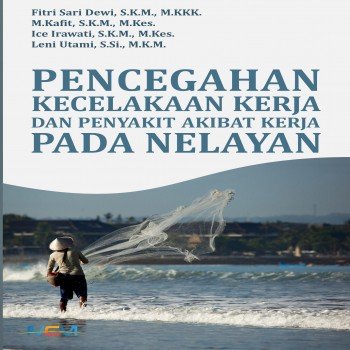 PENCEGAHAN KECELAKAAN KERJA DAN PENYAKIT AKIBAT KERJA PADA NELAYAN