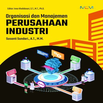 Organisasi dan Manajemen Perusahaan Industri