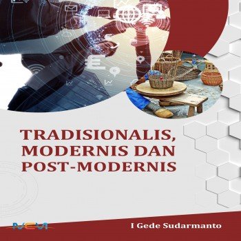 Tradisionalis modernis dan post modernis