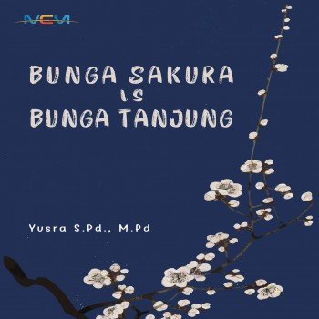 Bunga Sakura vs Bunga Tanjung