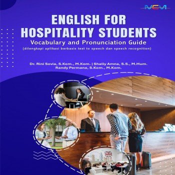 English for Hospitality Students: Vocabulary and Pronunciation Guide: dilengkapi degan aplikasi ber