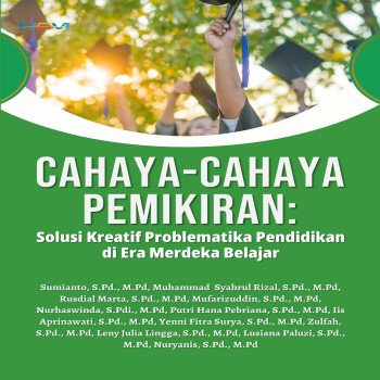 Cahaya-Cahaya Pemikiran Solusi Kreatif Problematika Pendidikan di Era Merdeka Belajar