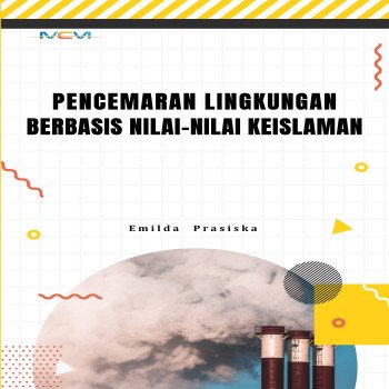 PENCEMARAN LINGKUNGAN BERBASIS NILAI NILAI KEISLAMAN