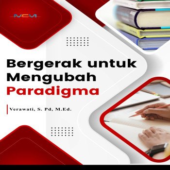 BERGERAK UNTUK MENGUBAH PARADIGMA