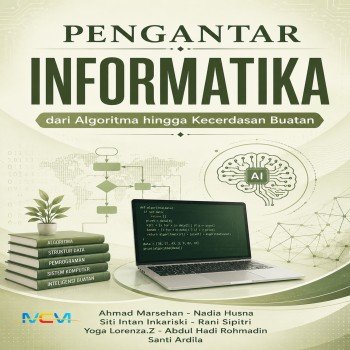 Pengantar Informatika: Dari Algoritma Hingga Kecerdasan Buatan