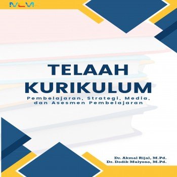 Telaah Kurikulum: Pembelajaran Strategi Media dan Asesmen Pembelajaran