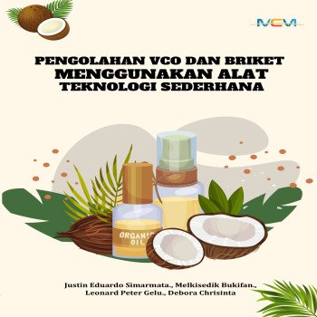 PENGOLAHAN VCO DAN BRIKET MENGGUNAKAN ALAT TEKNOLOGI SEDERHANA
