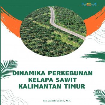 Dinamika Perkebunan Kelapa Sawit Kalimantan Timur