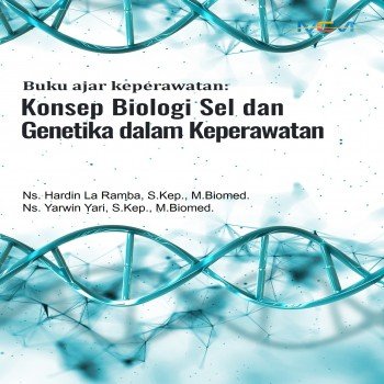 Buku Ajar Keperawatan Konsep Biologi Sel dan Genetika dalam Keperawatan