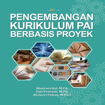 Pengembangan Kurikulum PAI Berbasis Proyek