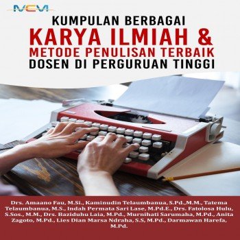Kumpulan berbagai karya ilmiah dan meode penulisan terbaik dosen di perguruan tinggi