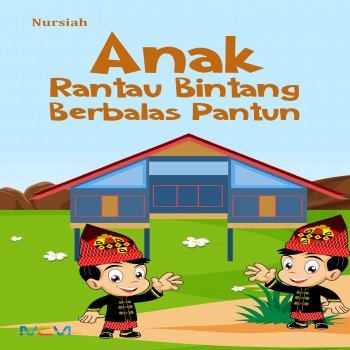 ANAK RANTAU BINTANG BERBALAS PANTUN