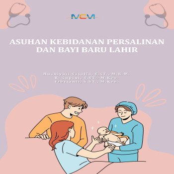 ASUHAN KEBIDANAN PERSALINAN DAN BAYI BARU LAHIR