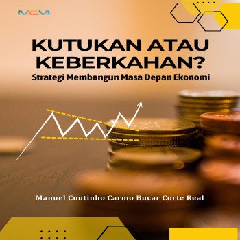 KUTUKAN ATAU KEBERKAHAN Strategi Membangun Masa Depan Ekonomi