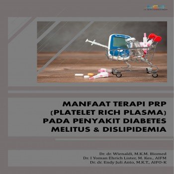 Manfaat terapi PRP platelet rich plasma pada penyakit diabetes melitus dan dislipidemia