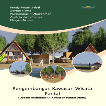 PENGEMBANGAN KAWASAN WISATA PANTAI Desain Arsitektur di Kawasan Pantai Dunu