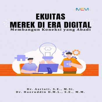 Ekuitas Merek di Era Digital Membangun Koneksi yang Abadi
